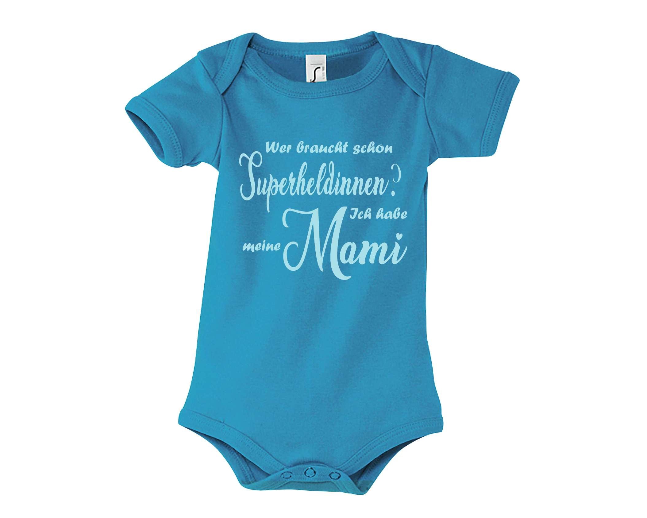 aquablauer Babybody bedruckt mit Wer braucht schon Superheldinnen? Ich habe meine Mami