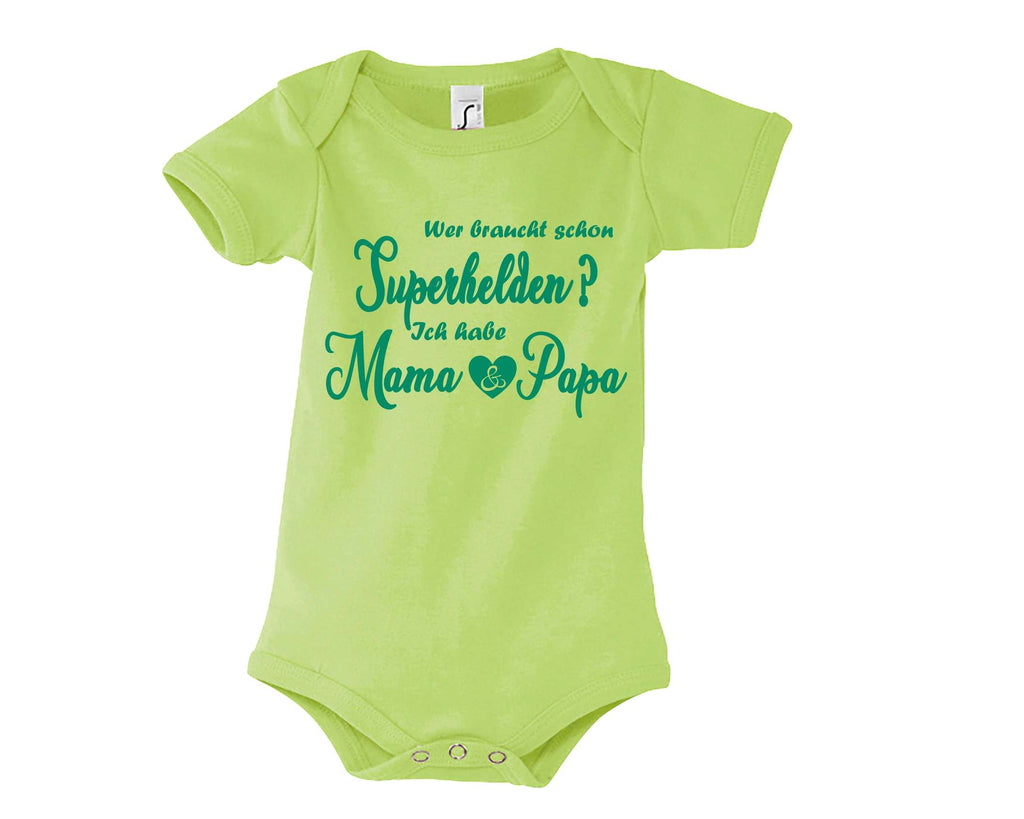 hellgrüner Babybody Wer braucht schon Superhelden? Ich habe Mama und Papa