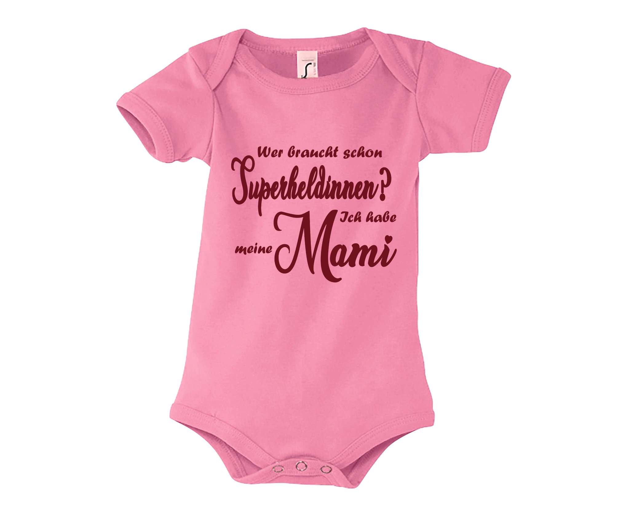 rosa Babybody bedruckt mit Wer braucht schon Superheldinnen? Ich habe meine Mami